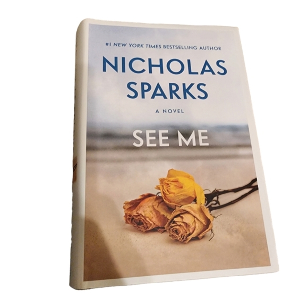 Nicholas sparks "see me" Hardcover novel
